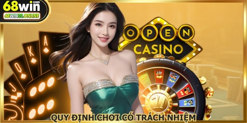 Quy định chơi có trách nhiệm cần ghi nhớ